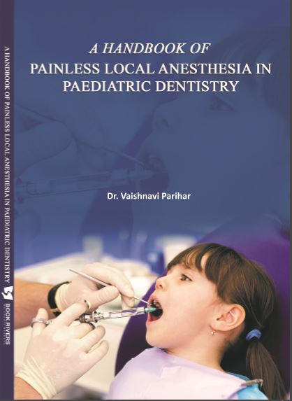 A HANDBOOK OF PAINLESS LOCAL ANESTHESIA IN PAEDIATRIC DENTISTRY