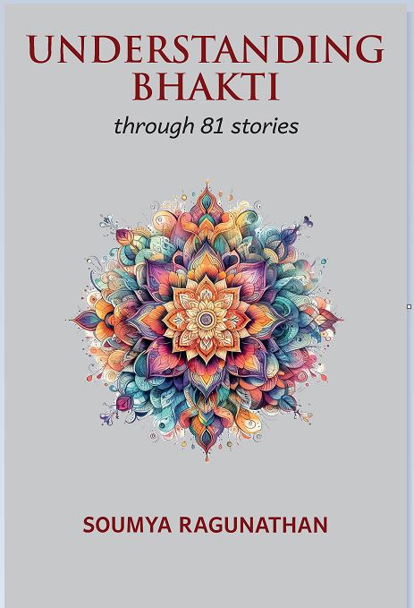 UNDERSTANDING BHAKTI: through 81 stories