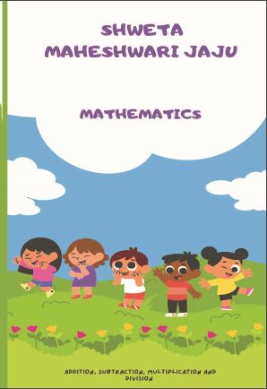 Mathematics (Addition, Subtraction, Multiplication and Division) 